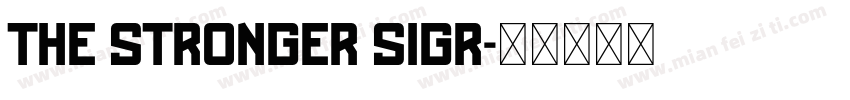 the stronger sigr字体转换